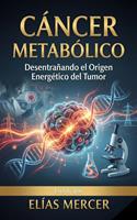   C&aacute;ncer Metab&oacute;lico