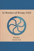   12 Months of Whump 2025 Volume 1