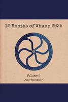   12 Months of Whump 2025 Volume 2