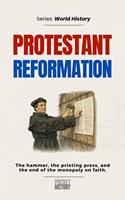   Protestant Reformation