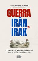   Guerra Ir&aacute;n vs Irak