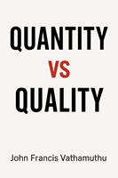   Quantity vs Quality