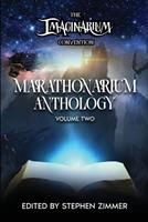  Marathonarium Anthology Volume II