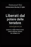   Liberati dal potere dell'oscurit&agrave; - Edizione ampliata 2025