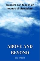   Above and Beyond