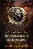 Il Giuramento: Il Terzo Anno (Libro 3)