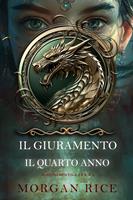   Il Giuramento: Il Quarto Anno (Libro 4)