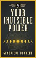   Your Invisible Power