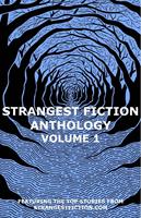   Strangest Fiction Anthology - Volume 1