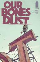   Our Bones Dust #1