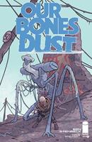   Our Bones Dust #2