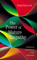   The Power of Mature Empathy