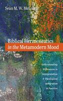   Biblical Hermeneutics in the Metamodern Mood