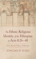   The Ethnic-Religious Identity of the Ethiopian in Acts 8:26–40