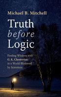   Truth before Logic
