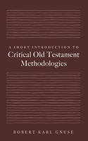   A Short Introduction to Critical Old Testament Methodologies