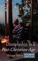   Discipleship in a Post-Christian Age