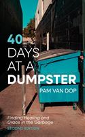   40 Days at a Dumpster