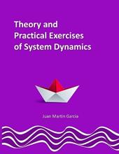 Theory and Practical Exercises of System Dynamics