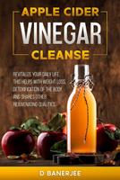 Apple Cider Vinegar Cleanse
