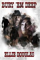 Bury ’Em Deep: A bone gnawing, chilling tale of Western Horror