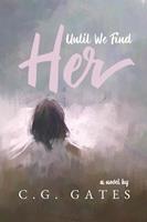   Until We Find Her