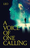   A Voice of One Calling