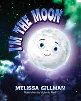  I'm the Moon