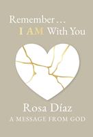   Remember... I AM With You