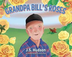   Grandpa Bill's Roses