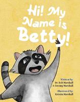   Hi! My Name is Betty!