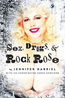   Sex, Drugs & Rock Rose