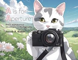   A is for Aperture