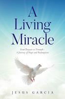  A Living Miracle