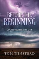   Before the Beginning