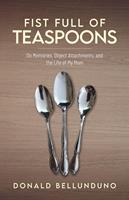   Fist Full of Teaspoons