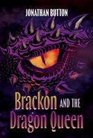   Brackon and the Dragon Queen