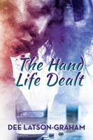   The Hand Life Dealt
