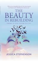   The Beauty in Rebuilding