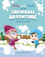   Abby and Liam and the Snowball Adventure