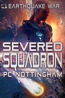   Severed Squadron