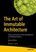   The Art of Immutable Architecture