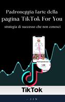   Padroneggia l'arte della pagina TikTok For You