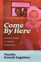   Come By Here