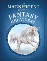   The Magnificent Book of Fantasy Creatures