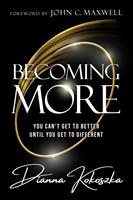   Becoming More