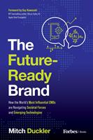   The Future-Ready Brand
