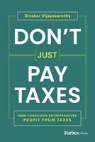   Don't Just Pay Taxes