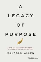   A Legacy of Purpose