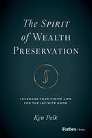   The Spirit of Wealth Preservation
